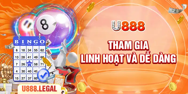 Tham gia linh hoạt và dễ dàng 